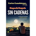 Sangre de Campeón. Sin Cadenas