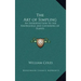 The Art of Simpling: An Introduction to the Knowledge and Gathering of Plants