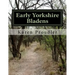 Early Yorkshire Bladens