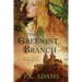 The Greenest Branch: A Novel of Germany's First Female Physician