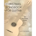 Guitar Christmas Songbook 50 Christmas Carols