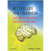 Better Life and Business: Cell, Brain, Mind and Sex Universal Laws