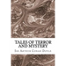 Tales Of Terror And Mystery: (Sir Arthur Conan Doyle Classics Collection)