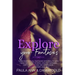 Explore Your Fantasies: Turn Your Sexual Fantasies into Reality with These Sex Short Stories, Erotic Fantasies, Dirty Secrets and Sex Experien