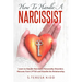 How to Handle a Narcissist: Learn to Handle Narcissist Personality Disorders. Recover from CPTSD and Handle the Relationship.