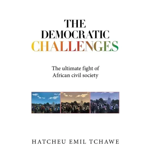 The Democratic Challenges: The Ultimate Fight of African Civil Society