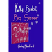 My Baby Big Sister: A Book for Children Born Subsequent to a Pregnancy Loss
