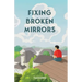 Fixing Broken Mirrors