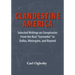 Clandestine America: Selected Writings on Conspiracies From the Nazi "Surrender" to Dallas, Watergate, and Beyond