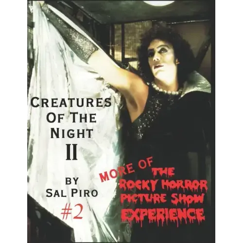 Creatures Of The Night II: More of The Rocky Horror Picture Show Experience