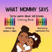 WHAT MOMMY SAYS Terra Learns About Self-Esteem Coloring Book