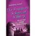 The Singapore School of Villainy