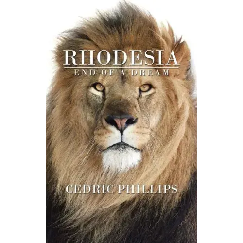 Rhodesia: End of a Dream