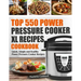Top 550 Power Pressure Cooker XL Recipes Cookbook: Quick, Simple and Healthy Power Pressure Cooker Recipes