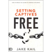 Setting Captives Free: How to Break the Chains of Demonic Influence
