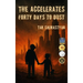 The Accelerates: Forty Days to Dust