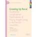 Growing Up Rural: Qualitative Longitudinal Explorations of Young People Living in the Nordic Countries