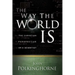 Way the World Is: The Christian Perspective of a Scientist (Revised)