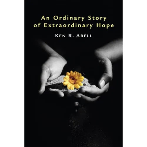 An Ordinary Story of Extraordinary Hope