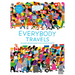 Everybody Travels: Every One a Different Journey