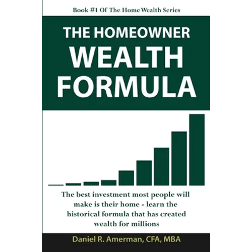 The Homeowner Wealth Formula