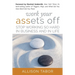 Work Your Assets Off: Stop Working So Hard in Business and Life