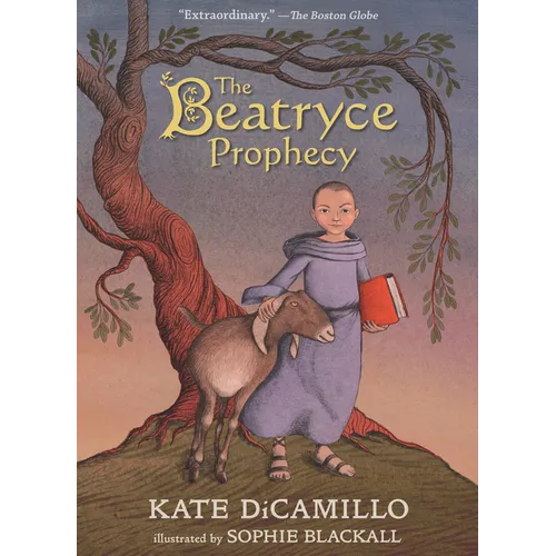 The Beatryce Prophecy: (A Medieval Tale of Courage, Fate, and Destiny - A Middle-Grade Novel for Kids Ages 8-12 in Grades 3-7)