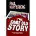 The Same Old Story