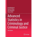 Advanced Statistics in Criminology and Criminal Justice