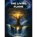 The Living Flame: An Operational Guide to Remembering Your Cosmic Power
