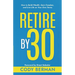 Retire by 30