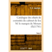 Catalogue Des Différens Objets de Curiosités Dans Les Sciences Et Les Arts: Du Cabinet de Feu M. Le Marquis de Menars. Tome 2