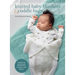 Knitted Baby Blankets & Cuddle Bags