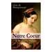 Notre Coeur - A Woman's Pastime: Psychological Novel