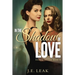 In the Shadow of Love: A Lesbian Historical Novel