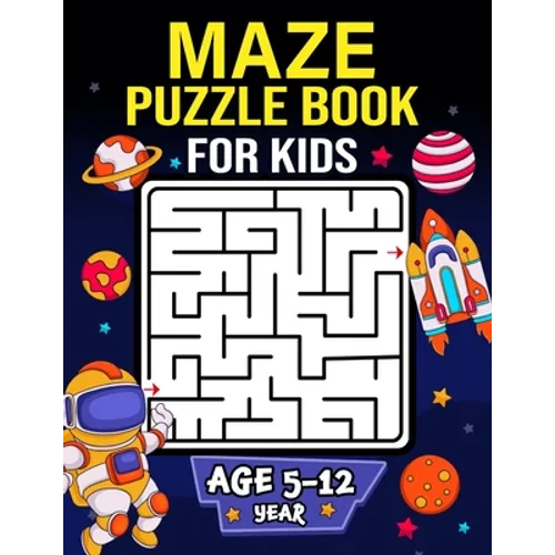 Maze Puzzle Book for Kids age 5-12 years: Activity Book for Kids (Maze Books for Kids) with coloring pages