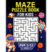 Maze Puzzle Book for Kids age 5-12 years: Activity Book for Kids (Maze Books for Kids) with coloring pages
