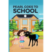 Pearl Goes to School