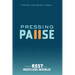 Pressing Pause: Finding Rest in a Restless World