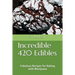 Incredible 420 Edibles: Fabulous Recipes for Baking with Marijuana