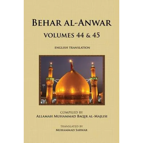 Behar al-Anwar, Volumes 44 & 45