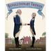 Revolutionary Friends: General George Washington and the Marquis de Lafayette