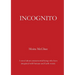 Incognito: A novel about extraterrestrial beings who have integrated with humans and Earth society
