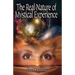 The Real Nature of Mystical Experience