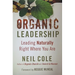 Organic Leadership: Leading Naturally Right Where You Are