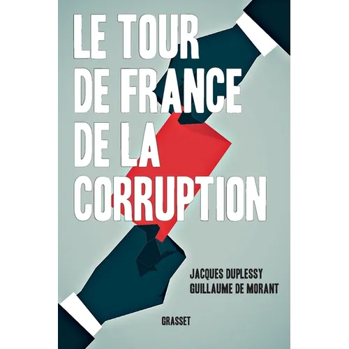 Le tour de France de la corruption