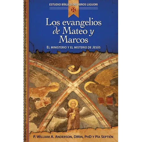 Los Evangelios de Mateo y Marcos: Proclamacion de La Buena Noticia de Jesucristo, El Hijo de Dios