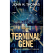 The Terminal Gene: A Techno-Conspiracy Thriller