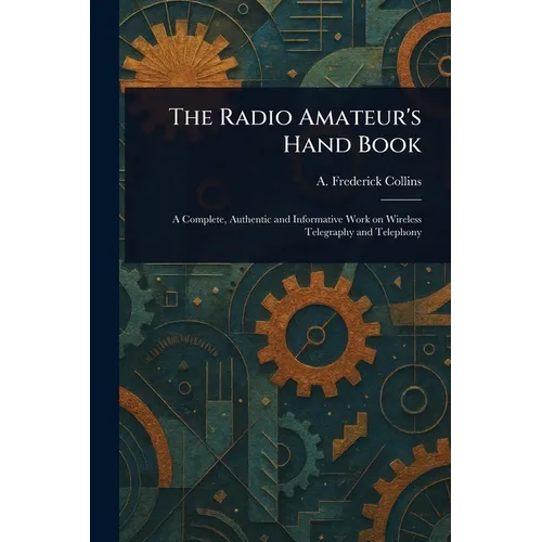 The Radio Amateur's Hand Book