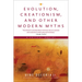 Evolution, Creationism, and Other Modern Myths: A Critical Inquiry